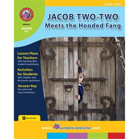 Rainbow Horizons Rainbow Horizons A152 Jacob Two - Two Meets the Hooded Fang - Novel Study - Grade 4 to 7 A152